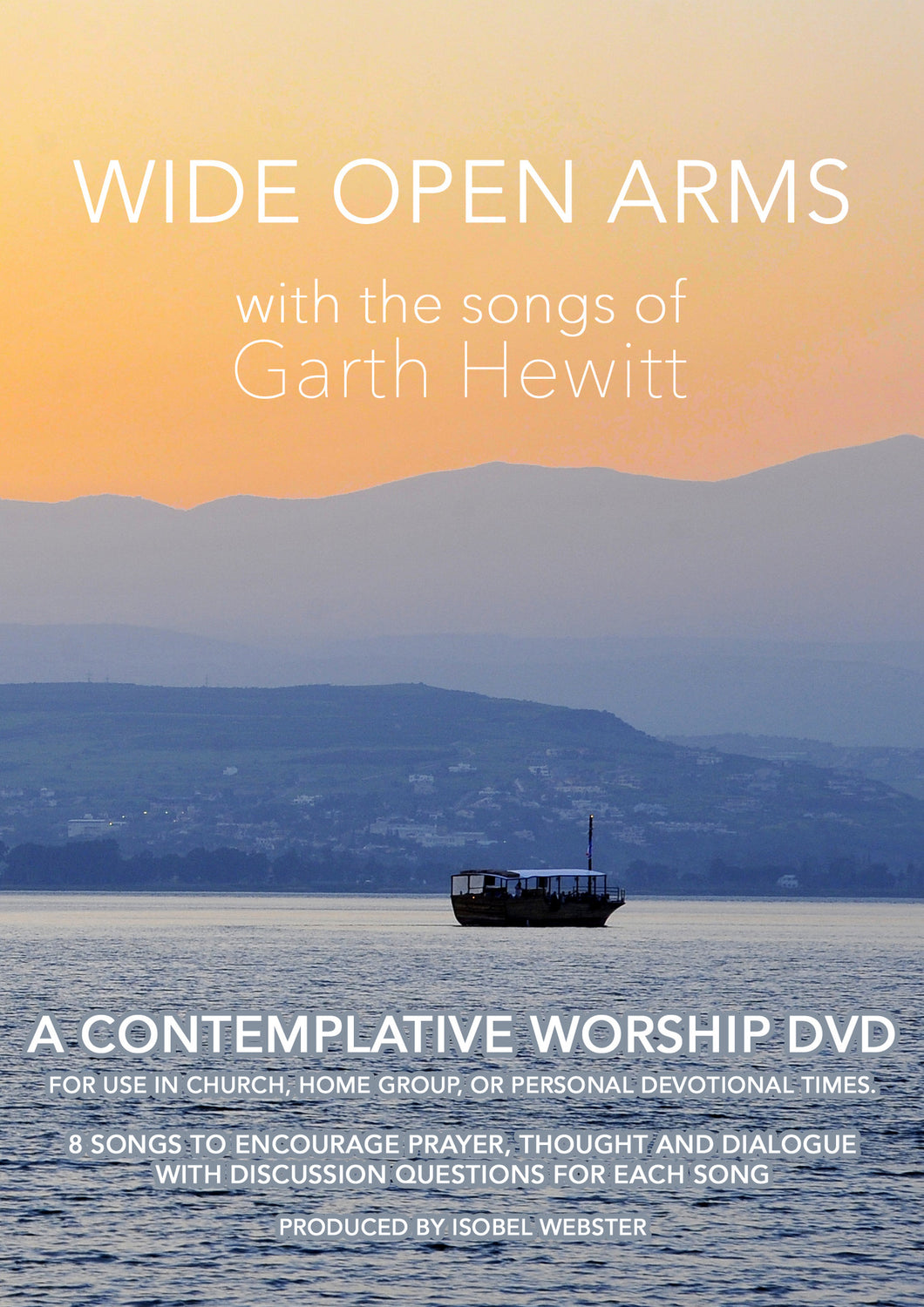 Wide Open Arms DVD