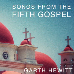Songs From The Fifth Gospel